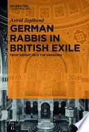 German rabbis in British exile : from 'Heimat' into the unknown /