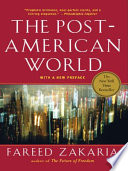 The post-American world / Fareed Zakaria.