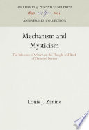 Mechanism and Mysticism : the Influence of Science on the Thought and Work of Theodore Dreiser /