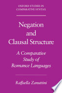 Negation and clausal structure : a comparative study of Romance languages /
