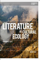 Literature as cultural ecology : sustainable texts /