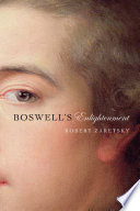 Boswell's enlightenment / Robert Zaretsky.