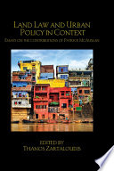 Land law and urban policy in context : essays on the contributions of Patrick McAuslan /