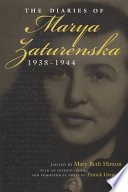 The diaries of Marya Zaturenska, 1938-1944 /