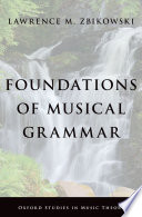 Foundations of musical grammar /