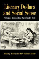 Literary dollars and social sense : a people's history of the mass market book /