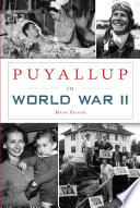 Puyallup in World War II /