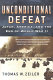 Unconditional defeat : Japan, America, and the end of World War II /