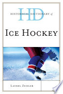 Historical Dictionary of Ice Hockey.