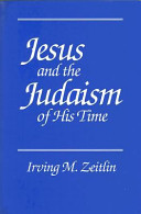 Jesus and the Judaism of his time /