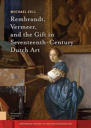 Rembrandt, Vermeer, and the gift in seventeenth-century Dutch art /