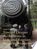 Toward deeper reductions in U.S. and Russian nuclear weapons / Micah Zenko.