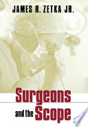 Surgeons and the scope /