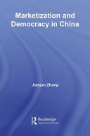 Marketization and democracy in China /