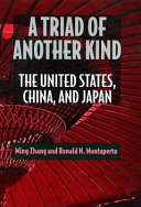 A triad of another kind : the United States, China, and Japan /