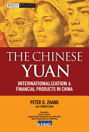 The Chinese Yuan internationalization and financial products in China /