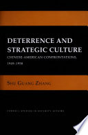 Deterrence and Strategic Culture : Chinese-American Confrontations, 1949-1958 /