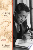 Chiang Yee : the silent traveller from the East : a cultural biography /