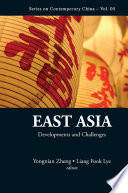 EAST ASIA : DEVELOPMENTS AND CHALLENGES.