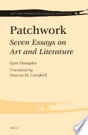 Patchwork : Seven Essays on Art and Literature.