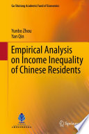 Empirical analysis on income inequality of Chinese residents / Yunbo Zhou, Yan Qin ; translated by Cui'e Hu.