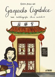 Gazpacho agridulce : una autobiografía chino-andaluza / Quan Zhou Wu.