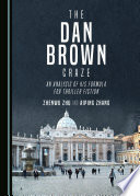 The Dan Brown craze : an analysis of his formula for thriller fiction /