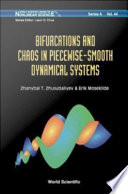 Bifurcations and chaos in piecewise-smooth dynamical systems / Zhanybai T. Zhusubaliyev, Erik Mosekilde.