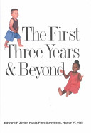 The first three years & beyond : brain development and social policy /