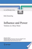 Influence and power : variations on a messy theme / by Ruth Zimmerling.