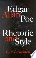 Edgar Allan Poe : rhetoric and style /