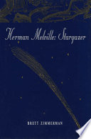 Herman Melville : stargazer /