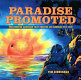 Paradise promoted : the booster campaign that created Los Angeles, 1870-1930 /