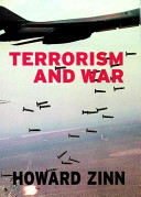 Terrorism and war / Howard Zinn ; edited by Anthony Arnove.