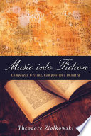 Music into fiction : composers writing, compositions imitated /