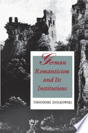 German Romanticism and Its Institutions /