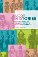 Lost histories : recovering the lives of Japan's colonial peoples / Kirsten L. Ziomek.