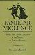 Familiar violence : gender and social upheaval in the novels of Frances Burney /