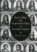 Radical Whigs and conspiratorial politics in late Stuart England / Melinda S. Zook.