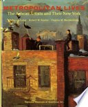 Metropolitan lives : the Ashcan artists and their New York / Rebecca Zurier, Robert W. Snyder, Virginia M. Mecklenburg.