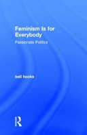 Feminism is for everybody : passionate politics /